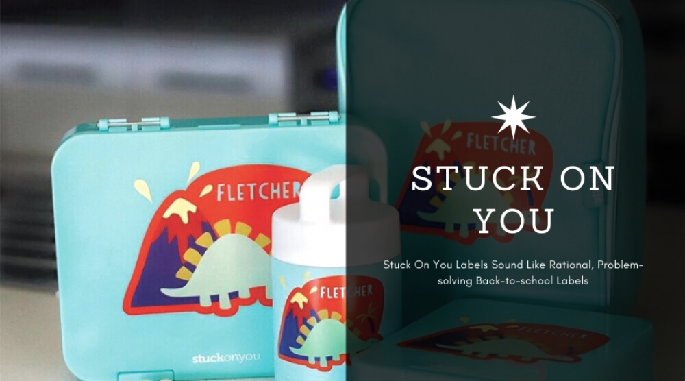 Stuck On You Labels Sound Like Rational, Problem-solving Back-to-school Labels